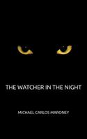 The Watcher in the Night 1916118100 Book Cover
