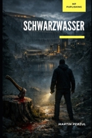 Schwarzwasser: Eastside Thriller – Folge 7 (German Edition) B0GWXRJ8CZ Book Cover