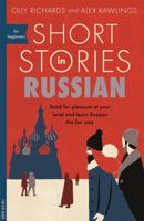Russian Short Stories for Beginners: 8 Unconventional Short Stories to Grow Your Vocabulary and Learn Russian the Fun Way! 1473683491 Book Cover