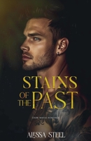 Stains Of The Past: Dark Mafia Romance B0DSCQ2N2T Book Cover