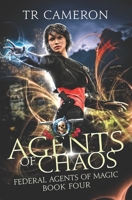 Agents Of Chaos: An Urban Fantasy Action Adventure in the Oriceran Universe (Federal Agents of Magic) 1642023361 Book Cover