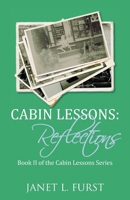 Cabin Lessons: Reflections 1982245638 Book Cover