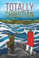 Totally Christian 1035854910 Book Cover
