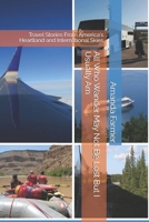 All Who Wander May Not Be Lost But I Usually Am: Stories From America's Heartland and International Skies B0HDL9Y14Q Book Cover