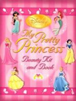Disney Princess My Pretty Princess Beauty Book (goes With Kit: 0-7868-3471-4) 0786859245 Book Cover