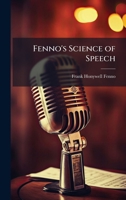 Fenno's Science of Speech 102378940X Book Cover