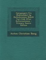 Gjengangere Fra Hedenskabet Og Katholicismen Blandt Vort Folk Efter Reformationen (1884) 1161186786 Book Cover