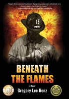 Beneath the Flames (HC) 1595986871 Book Cover