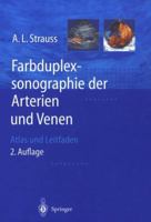Farbduplexsonographie der Arterien und Venen: Atlas und Leitfaden 3642624928 Book Cover