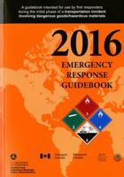 2016 Emergency Response Guidebook 1680080741 Book Cover