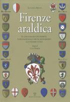 Firenze Araldica: Il Linguaggio Dei Simboli Convenzionali Che Blasonarono Gli Stemmi CIVICI 8859601495 Book Cover