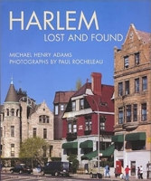 Harlem: Lost and Found 1580930700 Book Cover