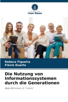 Die Nutzung von Informationssystemen durch die Generationen (German Edition) 6207730410 Book Cover