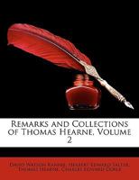 Remarks and Collections of Thomas Hearne, Volume 2 1379259649 Book Cover