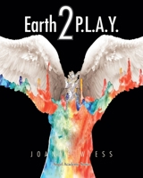 Earth 2 P.L.A.Y. 1638441294 Book Cover