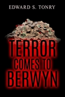 Terror Comes to Berwyn 1732664854 Book Cover