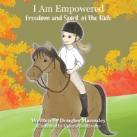 I Am Empowered: Freedom and Spirit of the Ride B0CNTTGDSF Book Cover