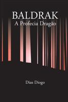 Baldrak: A profecia drag�o 1521566607 Book Cover