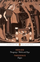 Hesiod, and Theognis 0140442839 Book Cover