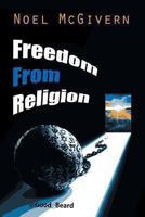 Freedom from Religion 1483685454 Book Cover