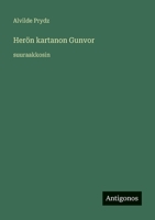 Herön kartanon Gunvor: suuraakkosin (Finnish Edition) 3388088926 Book Cover