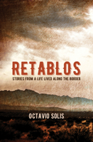 Retablos: Stories From a Life Lived Along the Border 0872867862 Book Cover