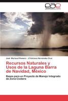 Recursos Naturales y Usos de La Laguna Barra de Navidad, Mexico 3659046493 Book Cover