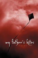 My Father's Kites 098241692X Book Cover