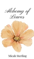 Alchemy of Leaves 1805666681 Book Cover