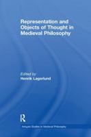 Representation And Objects of Thought in Medieval Philosophy (Ashgate Studies in Medieval Philosophy) 1138249726 Book Cover