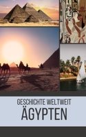 Ägypten: Geschichte weltweit B0C6BX58DK Book Cover