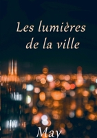 Les lumières de la ville: Tome 2 2322578932 Book Cover