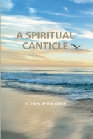 A Spiritual Canticle B0FW6TCMQY Book Cover
