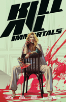 Kill All Immortals 1506741002 Book Cover