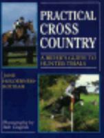 Practical Cross Country: A Rider's Guide to Hunter Trails 0706371348 Book Cover