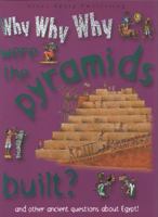 Why Why Why Were the Pyramids Built? 1842367358 Book Cover