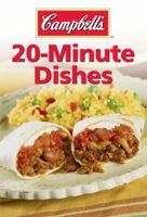 Campbell's 20-Minute Dishes 1450822371 Book Cover