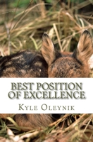 Best Position Of Excellence: The Creatures Suit 1539088200 Book Cover