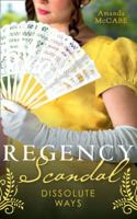 Regency Scandal: Dissolute Ways: The Runaway Countess (Bancrofts of Barton Park) / Running from Scandal 0263298310 Book Cover