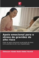 Apoio emocional para o stress da gravidez de alto risco (Portuguese Edition) 620776174X Book Cover