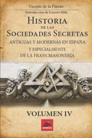 Historia De Las Sociedades Secretas Antiguas Y Modernas En España Y Especialmente De La Franc-Masoneria 1178554694 Book Cover