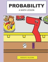 Probability: A Math Lesson B09BYFX4T7 Book Cover
