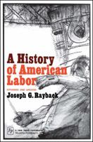 History of American Labor 0029258502 Book Cover
