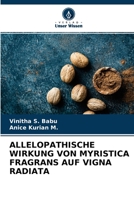 Allelopathische Wirkung Von Myristica Fragrans Auf Vigna Radiata 6204112120 Book Cover