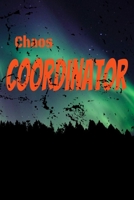 Chaos Coordinator. : Lined Notebook : (110 Pages, Lined Blank 6*9)Lady Boss Notebook, Chaos Coordinator Gift... 167895862X Book Cover