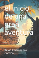 el inicio de una gran aventura en español B0BZFP1VKS Book Cover