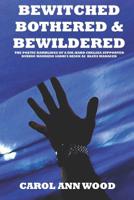 Bewitched, Bothered And Bewildered: The poetic ramblings of a die-hard Chelsea supporter during Maurizio Sarri's reign as Blues Manager 1079036504 Book Cover