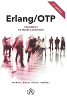 Erlang/OTP Volumen I: Un Mundo Concurrente 8494552317 Book Cover