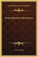 Some Mystical Adventures 1162562560 Book Cover