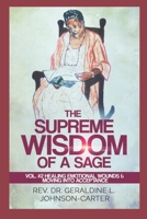 The Supreme Wisdom of A Sage Vol. #2: Forgiveness: Healing Emotional Wounds & Moving Into Acceptance 1521442207 Book Cover